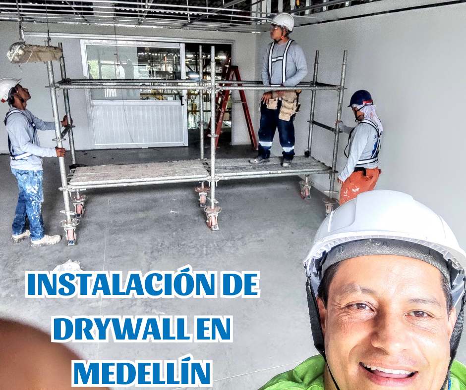 INSTALACIÓN DE DRYWALL EN MEDELLÍN